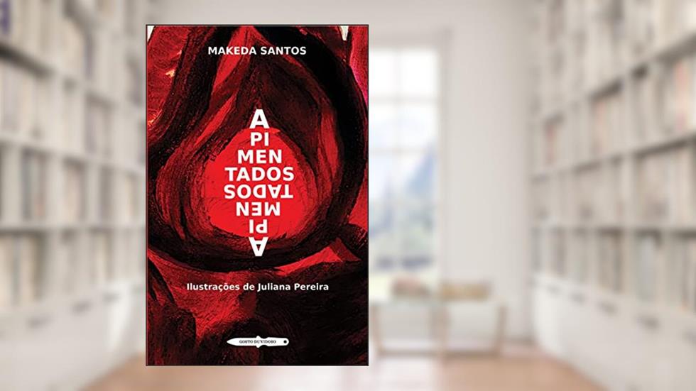 Apimentados, do autor Makeda Santos
