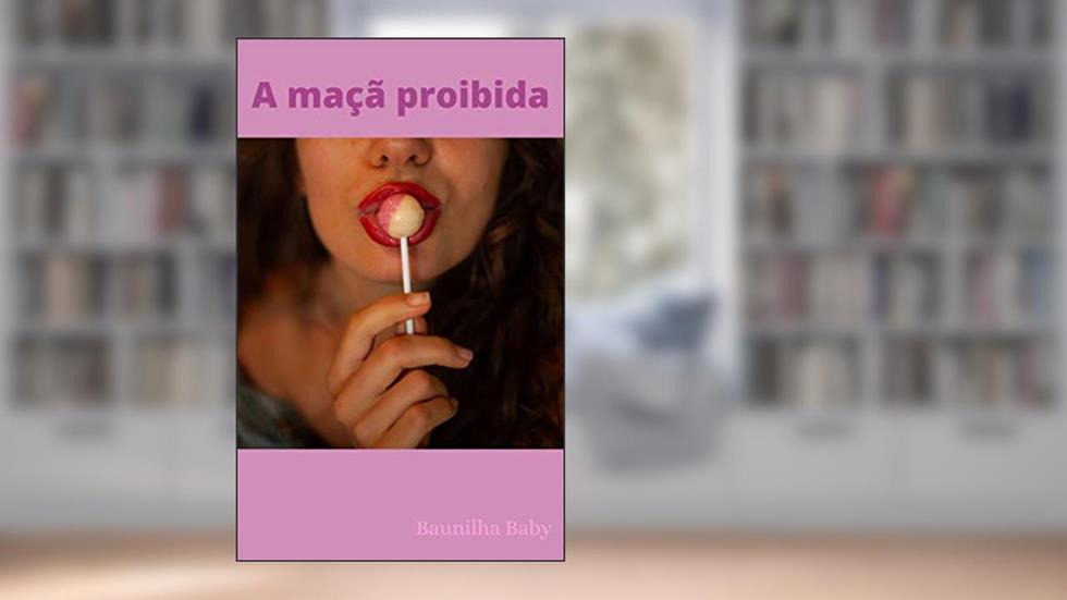 A maçã proibida: Amor entre meio-irmãos, do autor Baunilha Rosa