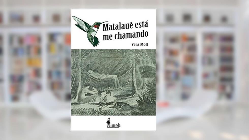 Matalauê Está me Chamando, do autor Vera Moll