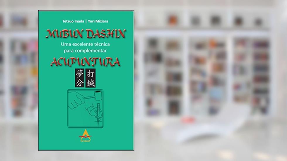 Mubum Dashin - Uma Excelente Técnica Para Complementar, do autor Tetsuo Inada; yuri Miziara