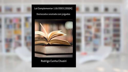 Capa de Lei Complementar 116/2003 (issqn), do autor Rodrigo Cunha Chueiri