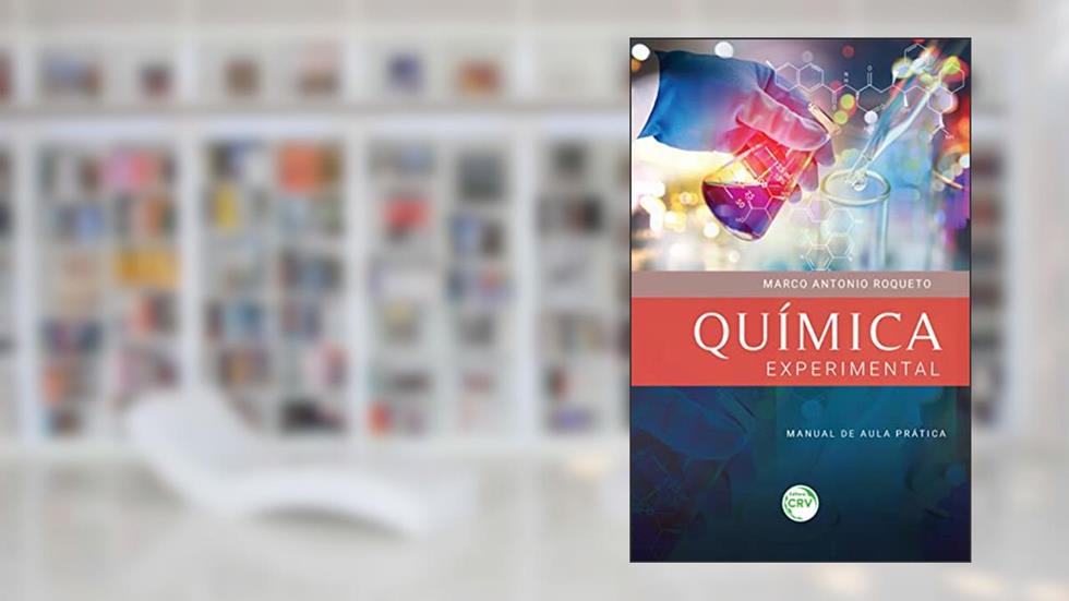 Química experimental manual de aula prática, do autor Marco Antonio Roqueto