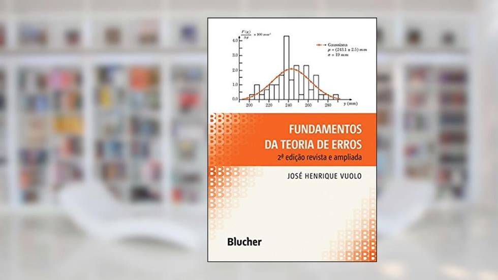 Fundamentos da Teoria de Erros, do autor José Henrique Vuolo