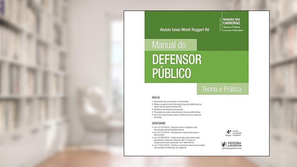 Manual do Defensor Público: Teoria e Prática, do autor Aluísio Iunes Monti Ruggeri Ré