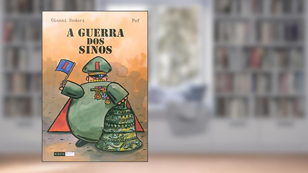 A guerra dos sinos, do autor Gianni Rodari
