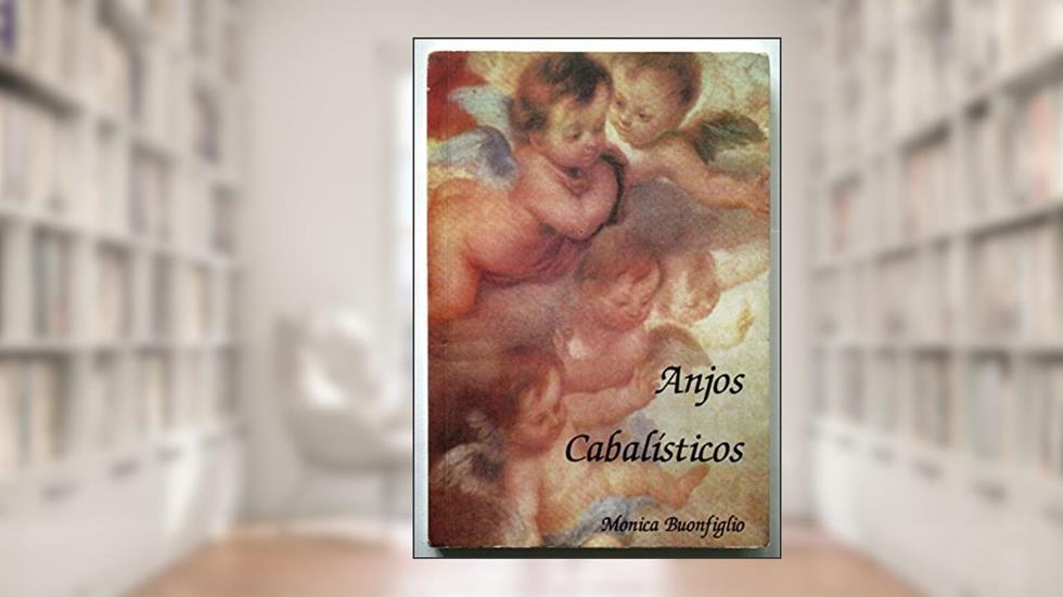 Anjos Cabalísticos, do autor Monica Buonfiglio