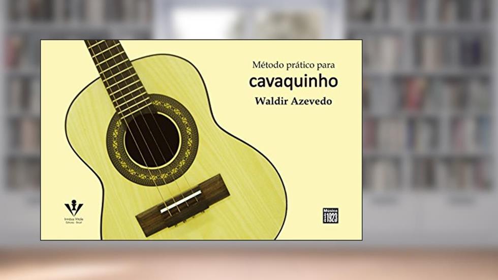 Método prático para Cavaquinho, do autor Waldir Azevedo