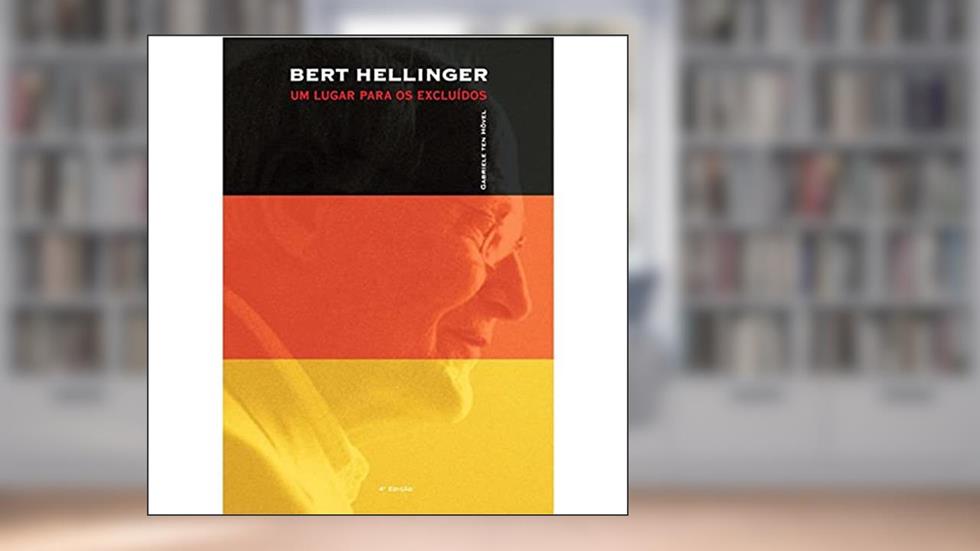 Um Lugar Para Os Excluídos, do autor Autor Bert Hellinger
