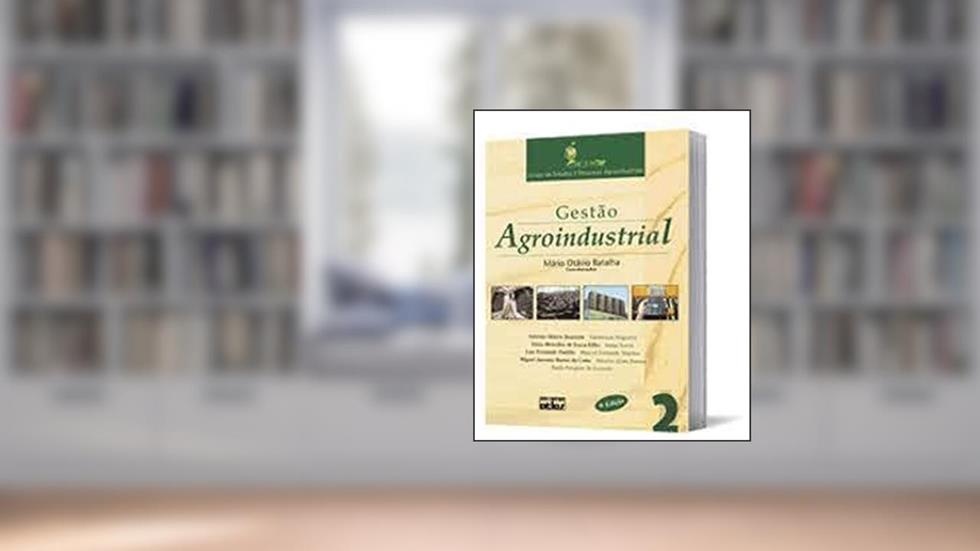 Gestão agroindustrial - Volume 2, do autor Mário Otávio Batalha
