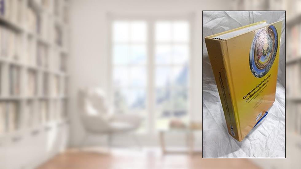 Complexo Agroindustrial De Biodiesel No Brasil, do autor Antonio Maria Gomes De Castro