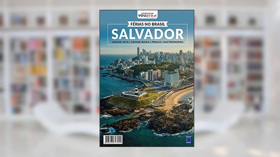 Férias no Brasil - Salvador, do autor Editora Europa