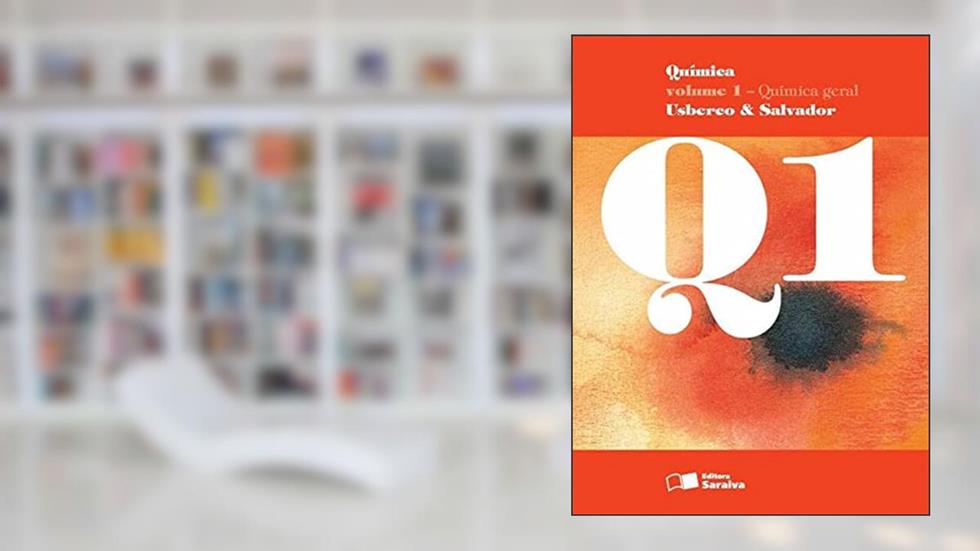 Química - Volume 1, do autor Usberco; Salvador