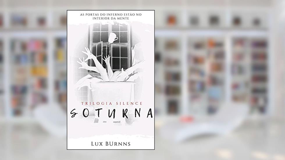 Soturna: As portas do Inferno estão no interior da mente, do autor Lux Burnns