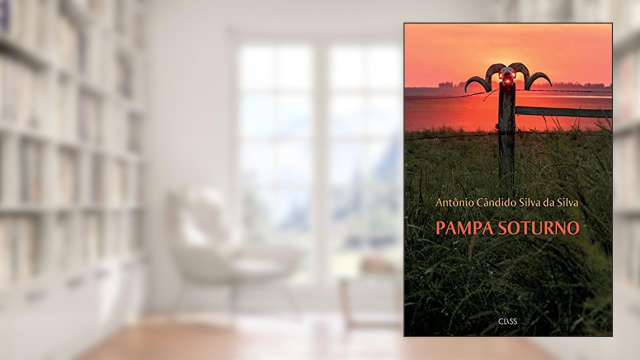 Pampa soturno, do autor Antônio Cândido Silva da SIlva