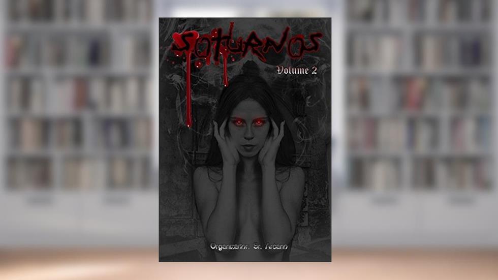 Soturnos - Volume 2, do autor Sr. Arcano