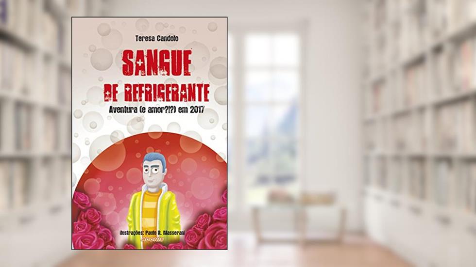 Sangue de refrigerante, do autor Teresa Candolo