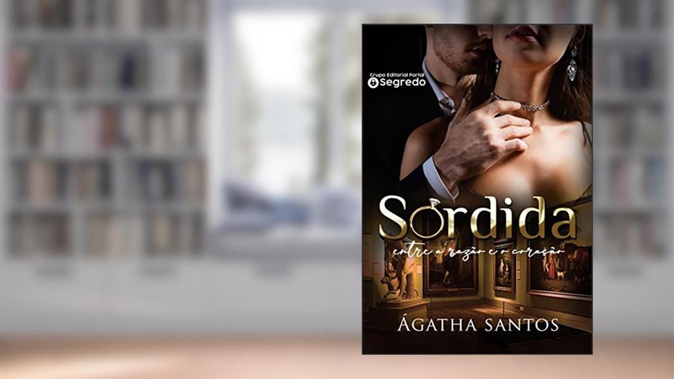 Sórdida, do autor Ágatha Santos