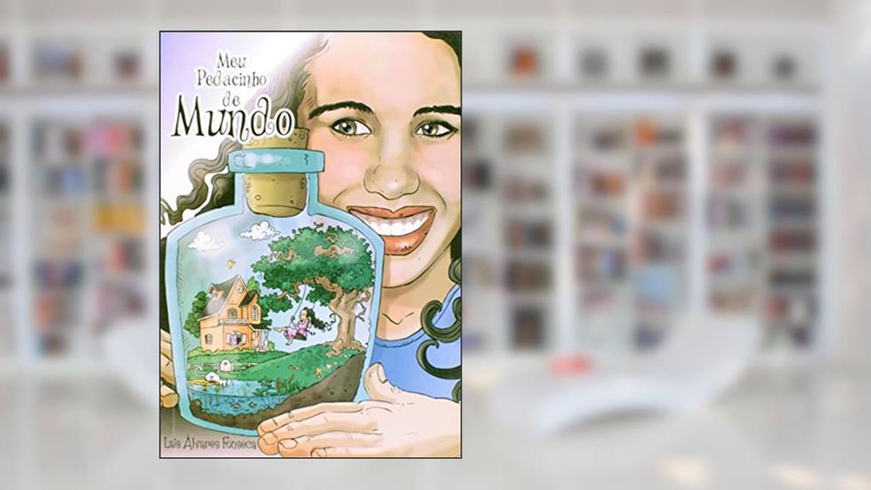 Meu Pedacinho de Mundo, do autor Lais Álvares Fonseca