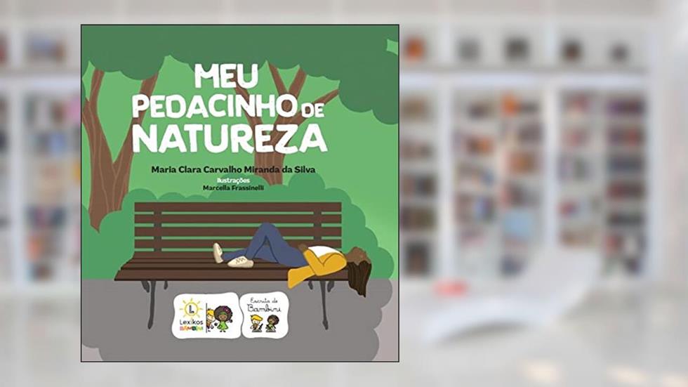 Meu pedacinho de natureza, do autor Silva, Maria Clara Carvalho Miranda da/Frassinelli, Marcella
