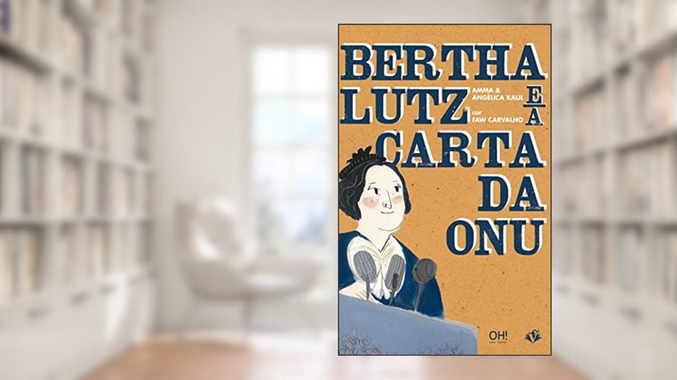 Bertha Lutz e a Carta da ONU, do autor Angélica Kalil