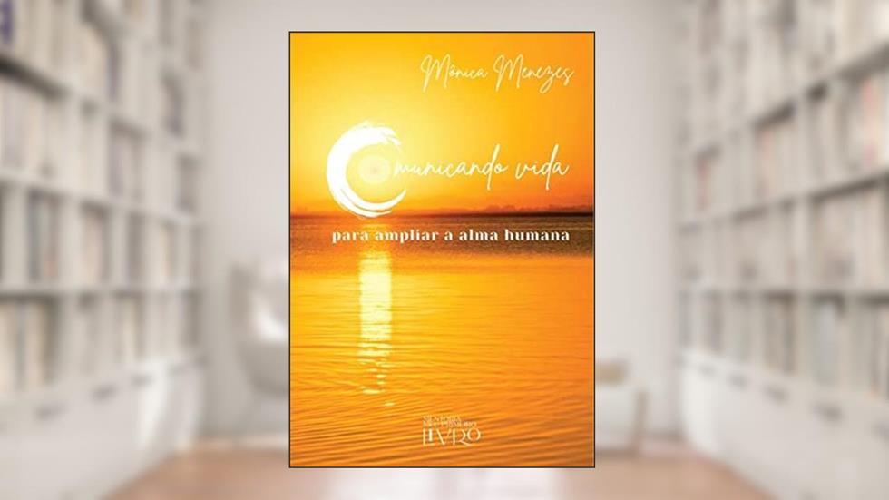 Comunicando Vida, do autor Mônica Menezes