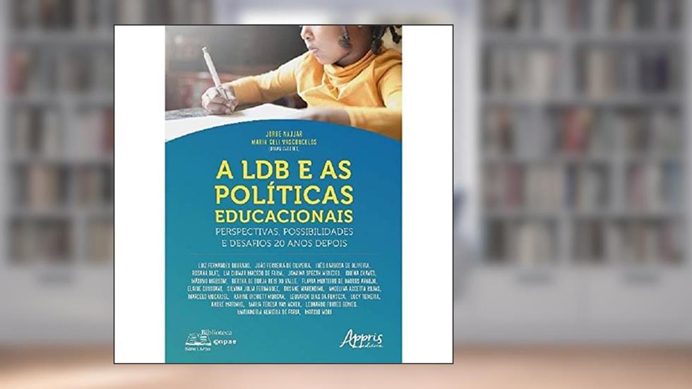 A ldb e as educacionais: perspectivas, possibilidades e desafios 20 anos depois, do autor Jorge Najjar