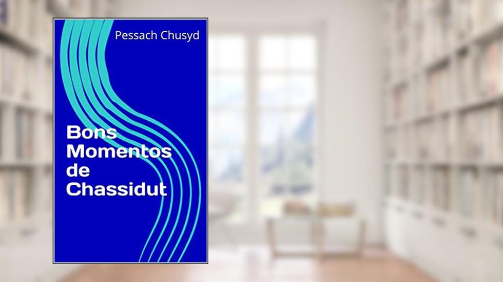 Bons Momentos de Chassidut, do autor Pessach Chusyd