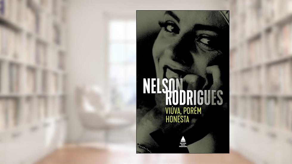 Viúva, porém honesta, do autor Nelson Rodrigues