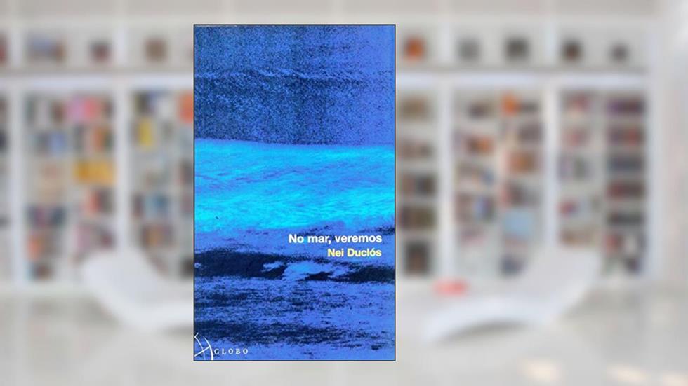 No Mar, Veremos, do autor Nei Duclos