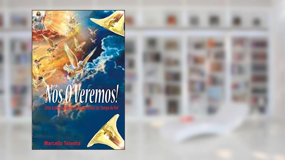 Nós O Veremos!, do autor Marcello Teixeira