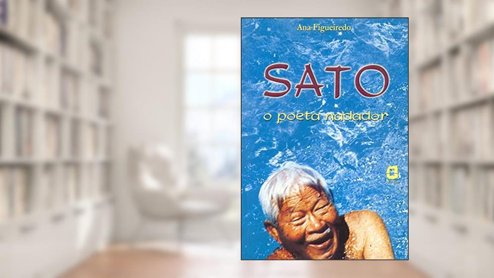 Sato - o poeta nadador, do autor Ana Figueiredo
