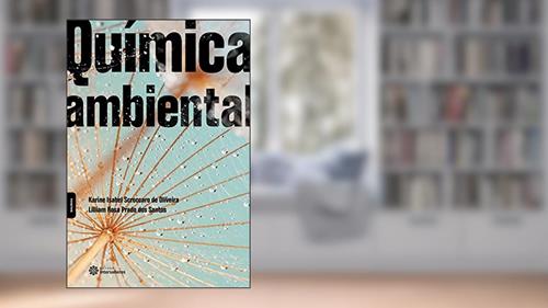 Capa de Química ambiental, do autor Karine Isabel Scroccaro De Oliveira; Lilliam Rosa Prado Dos Santos