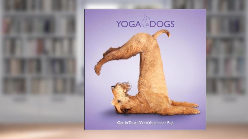 Yoga Dogs by Daniel Borris (2011-04-01), do autor Dan Borris