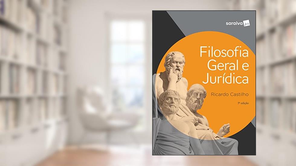 Filosofia Geral e Jurídica, do autor Ricardo Castilho