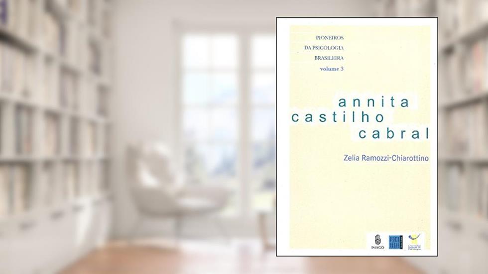 Annita Castilho Cabral (Volume 3), do autor Zelia Ramozzi-Chiarottino