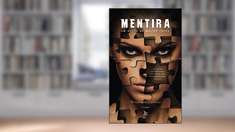 Mentira, um rosto de muitas faces, do autor Wanderson Castilho
