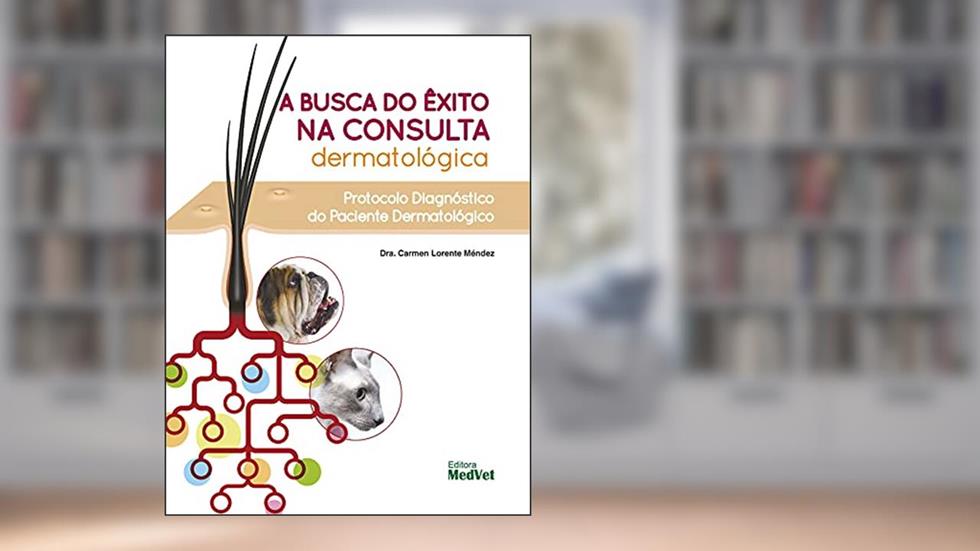 A Busca do Êxito na Consulta Dermatológica, do autor Mendez