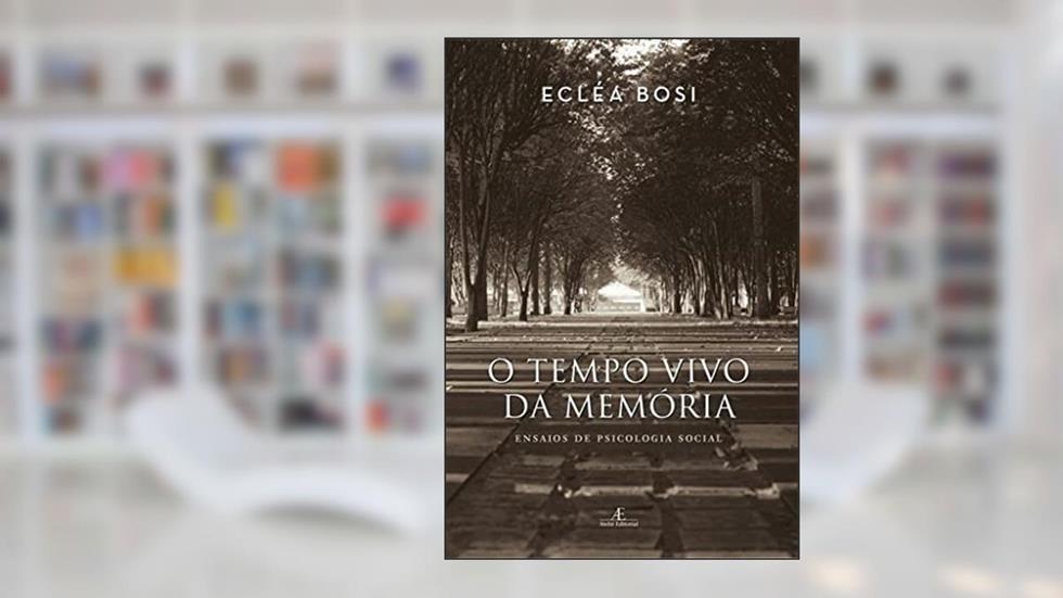 Tempo Vivo da Memória, do autor Ecléa Bosi