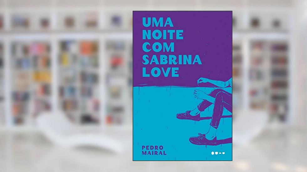 Uma noite com Sabrina Love, do autor Pedro Mairal