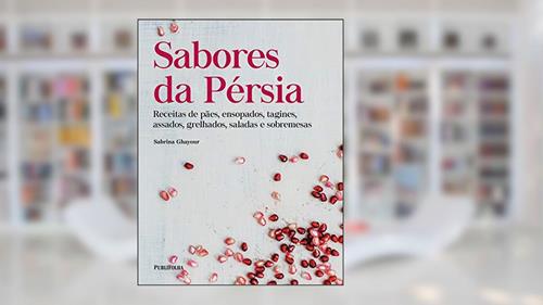 Capa de Sabores da Pérsia, do autor Sabrina Ghayour