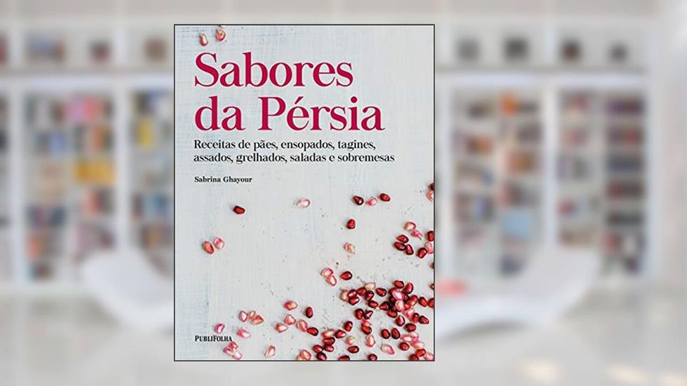 Sabores da Pérsia, do autor Sabrina Ghayour