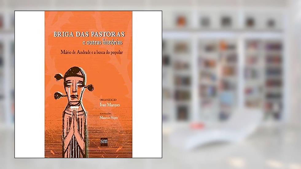 Briga das Pastoras e Outras Histórias, do autor Mário de Andrade