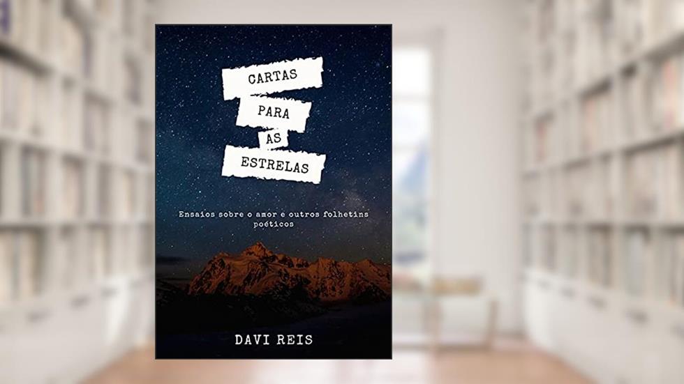 Cartas Para As Estrelas, do autor Davi Reis De Jesus