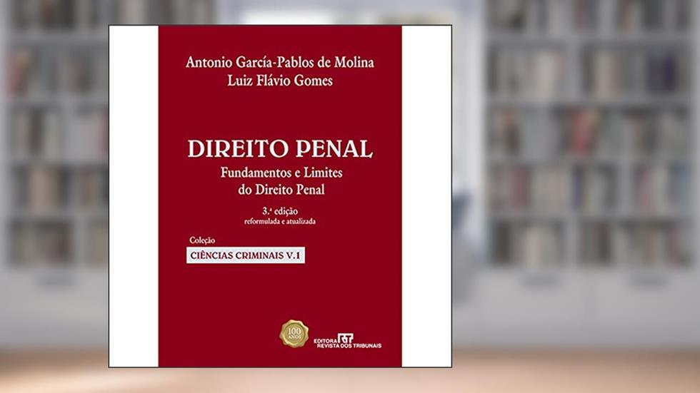 Direito Penal. Fundamentos e Limites do Direito Penal - Volume 1, do autor Antonio Garcia Pablos De Molina
