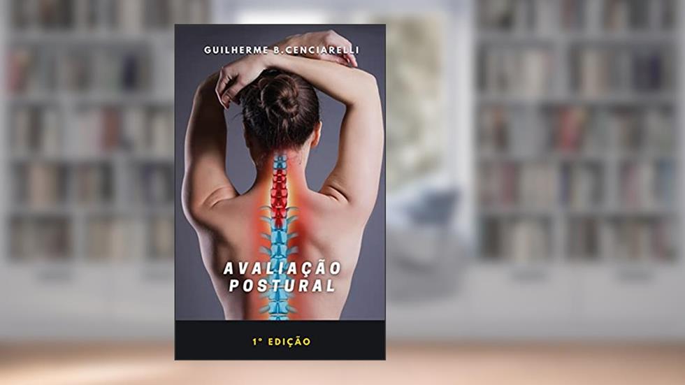 Avaliação Postural, do autor Guilherme Bertolucci