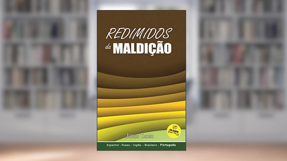 Redimidos da Maldição, do autor Jorge Tadeu