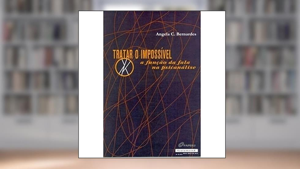 Tratar o impossível, do autor Angela Bernardes