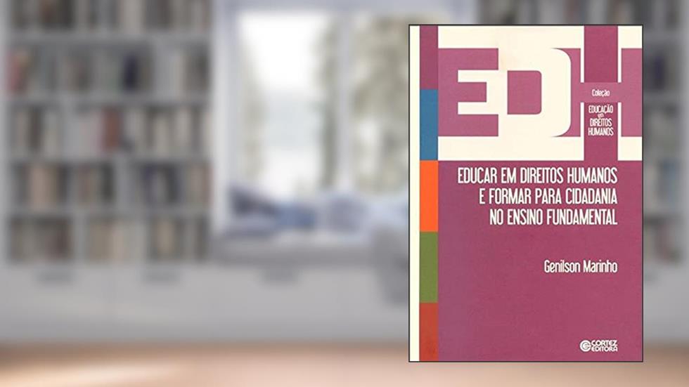 Educar em direitos humanos e formar para cidadania no ensino fundamental, do autor Genilson Marinho
