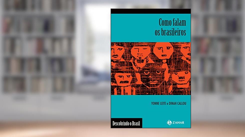 Como falam os brasileiros (Descobrindo o Brasil), do autor Yonne Freitas Leite