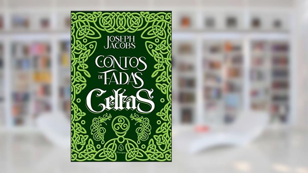 Contos de fadas celtas, do autor Joseph Jacobs